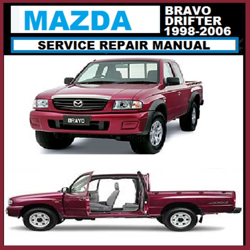 Product picture MAZDA BRAVO FORD COURIER B2600 B2500 1998-2006 MODEL WORKSHOP MAN