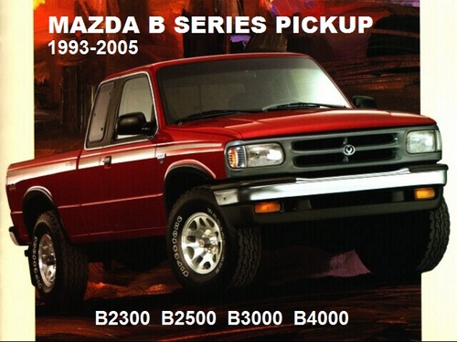 Product picture MAZDA B2300 B2500 B3000 B4000 1995-2005 WORKSHOP MANUAL