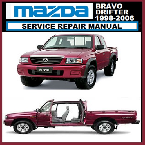 Product picture MAZDA BRAVO B2200 B2600 B2500 1998-2006 WORKSHOP MANUAL